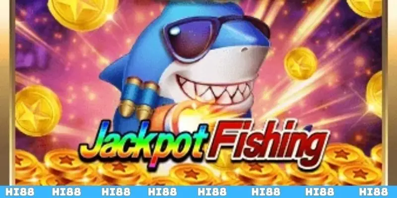 Jackpot fishing Hi88 | Tận Hưởng Cá Cược Thả Ga Cho Hội Viên