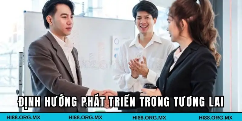 Định hướng phát triển trong tương lai