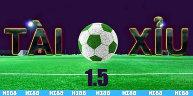 Tìm hiểu hình thức cược tài xỉu 1.5 chỉ có thắng hoặc là thua